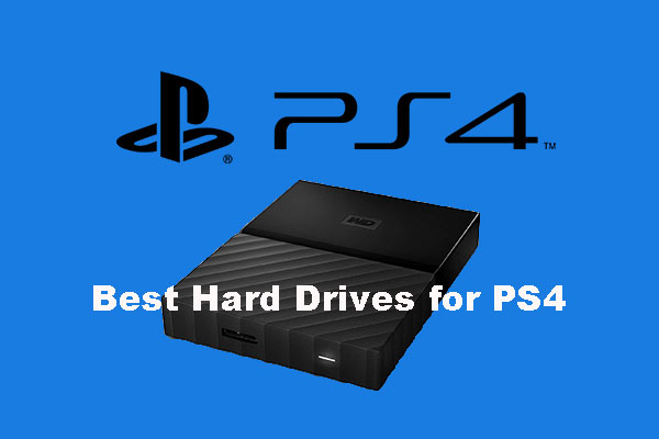 Best SSDs for PS4 and How to Upgrade to PS4 SSD - MiniTool Partition Wizard