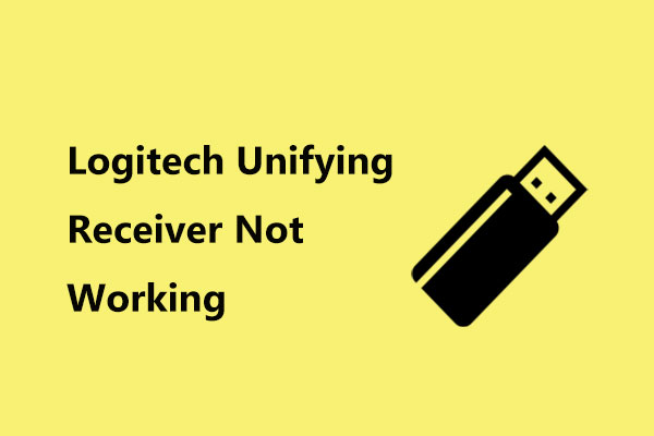 Is Logitech Unifying Receiver Not Working? Full You! - MiniTool