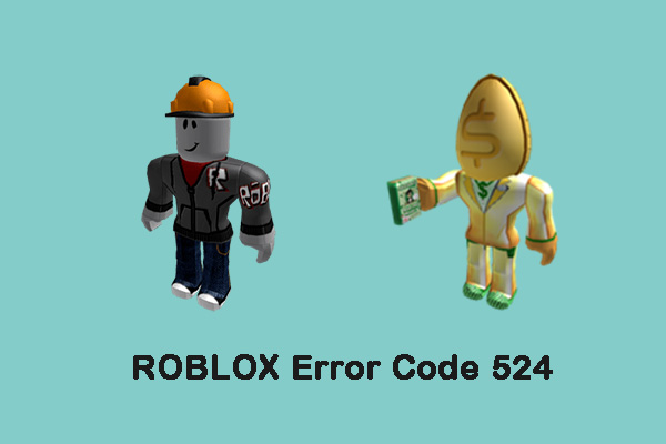 How to Fix Roblox Error Code 279 [4 Methods] - MiniTool Partition Wizard