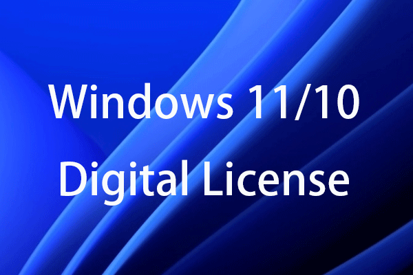 Get Windows 11/10 Digital License to Activate Windows 11/10 - MiniTool