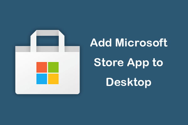 How to Download Microsoft Store App in Windows 10/11 - MiniTool