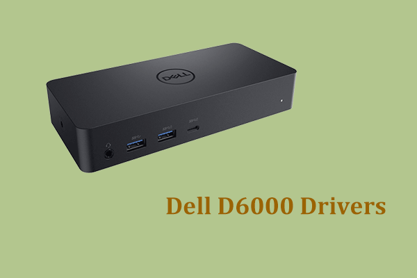 Support for Dell Universal Dock D6000, Overview