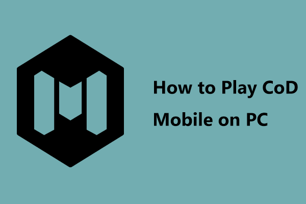 How to Play (Call of Duty) CoD Mobile on PC? Try Two Ways Here