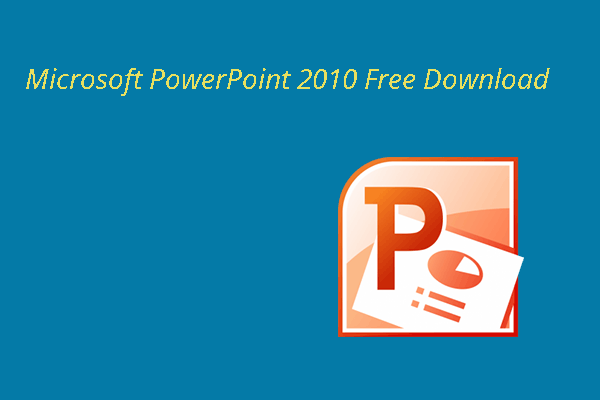 Microsoft PowerPoint 2010 Free Download (Win10 32/64 bit & Win11