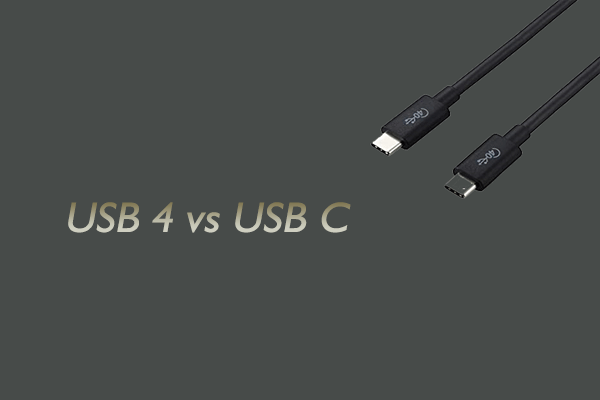 USB 4 vs USB C: What's the Difference - MiniTool