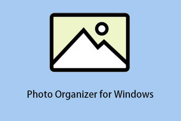 Photo Organizer for Windows & Free Photo Recovery Software - MiniTool