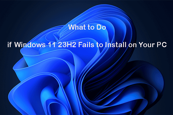 Solved] Windows 11 23H2 Update Failure