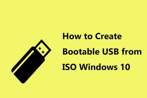 how to create a bootable usb from windows 10 iso download