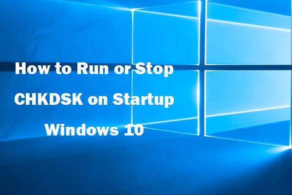 run chkdsk windows 10