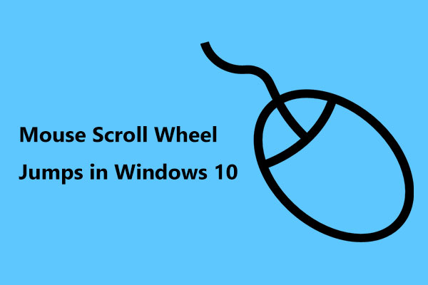 scroll wheel goes up and down