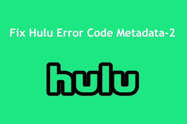 Hulu error code metadata-2